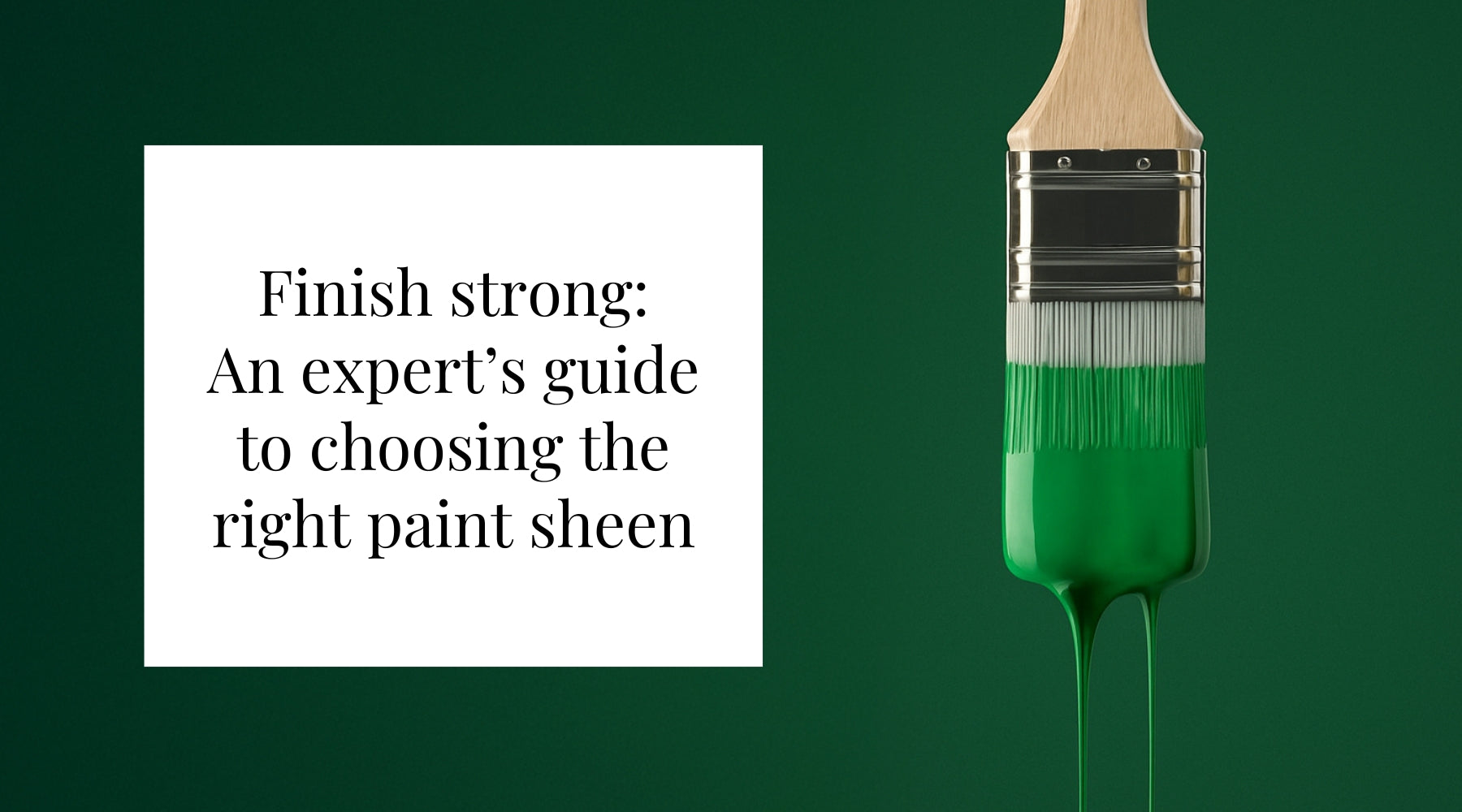 Finish strong: an expert's guide to choosing the right paint sheen ...