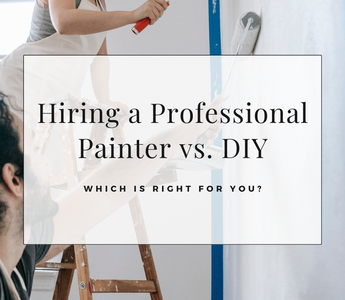 Hiring a Professional Painter vs. DIY: Which is Right for You?